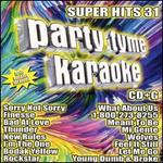 Party Tyme Karaoke: Super Hits 31