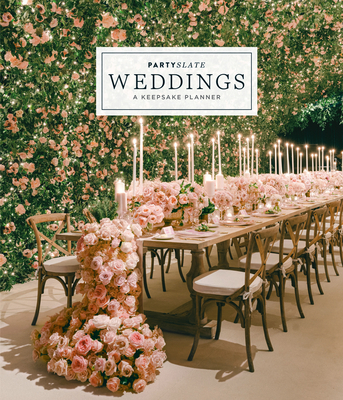 PartySlate Weddings: A Keepsake Planner - Roth Novack, Julie, and Partyslate (Editor)