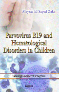 Parvovirus B19 & Hematological Disorders in Children