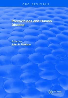 Parvoviruses and Human Disease - Pattison, J. R.