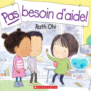 Pas Besoin d'Aide!
