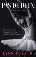 Pas de Deux: A Dance for Two