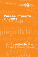 Pasado, Presente y Futuro
