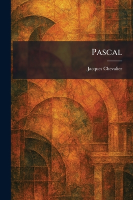 Pascal - Chevalier, Jacques