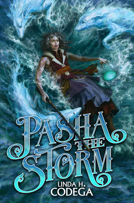 Pasha the Storm - Codega, Linda H
