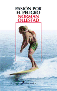 Pasion Por El Peligro
