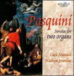 Pasquini: Sonatas for Two Organs