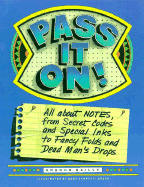 Pass It On! All about Notes