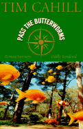 Pass the Butterworms: Remote Journeys Oddly Rendered