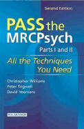 Pass the Mrcpsych Parts 1 & 2
