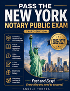 Pass the New York Notary Public Exam Third Edition: Everything you need - Exam Prep with 4 Full Practice Tests!