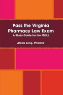 Pass the Virginia Pharmacy Law Exam
