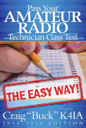 Pass Your Amateur Radio Technician Class Test - The Easy Way