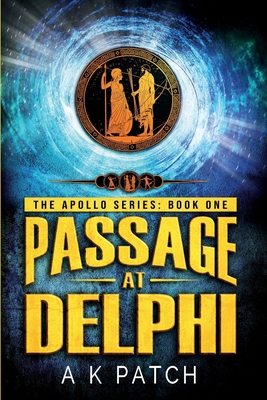 Passage at Delphi - Patch, A K