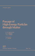 Passage of High Energy Particles Through Matter