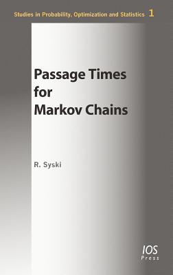 Passage Times for Markov Chains - Syski, R