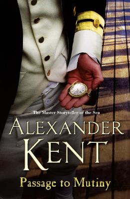 Passage to Mutiny - Kent, Alexander