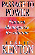 Passage to Power: Natural Menopause Revolution