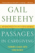 Passages in Caregiving: Turning Chaos Into Confidence