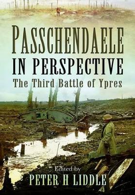 Passchendaele in Perspective - Liddle, Peter