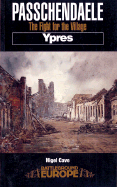 Passchendaele: The Fight for the Village