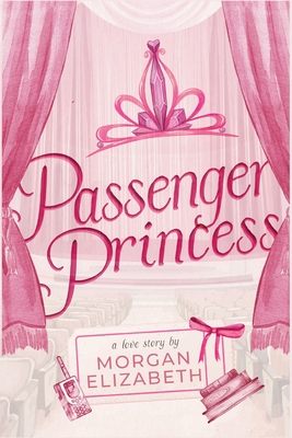 Passenger Princess - Elizabeth, Morgan