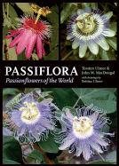 Passiflora: Passionflowers of the World