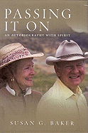 Passing It on: An Autobiography with Spirit