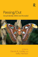 Passing/Out: Sexual Identity Veiled and Revealed