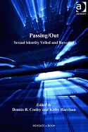 Passing/Out: Sexual Identity Veiled and Revealed