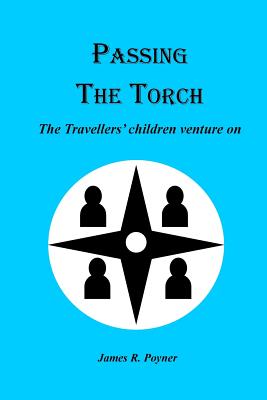 Passing the Torch - Poyner, James R, MR