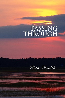 Passing Through - Smith, Ron, Professor