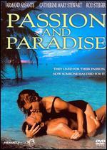 Passion and Paradise