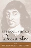 Passion and Virtue in Descartes