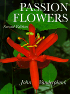 Passion Flowers and Passion Fruit