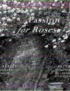 Passion for Roses: Peter Beales' Comprehensive Guide to Landscaping with Roses