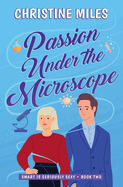 Passion Under the Microscope (Smart is Seriously Sexy Series)