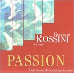 Passion, Vol. 4: Rossini - Overtures