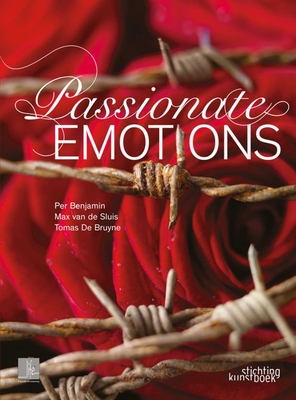 Passionate Emotions - Benjamin, Per, and Bruyne, Tomas De, and Sluis, Max Van de