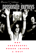 Passionate Journeys: Why Successful Women Joined a Cult