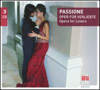 Passione: Opera for Lovers - Anton de Ridder (vocals); Armin Ude (vocals); Eberhard B�chner (vocals); Evelyn Lear (vocals); Grace Bumbry (vocals);...