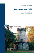 Passione Per Trilli: Alcune Idee Dalla Matematica