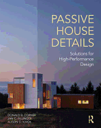 Passive House Details: Solutions for High-Performance Design