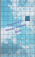 Password & Account Number Book: Never forget the password again