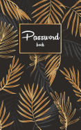Password Book: An Alphabetical Password Keeper For Protect Your Usernames and Password