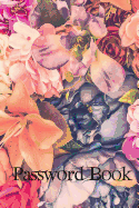 Password Book: Beautiful Background with Different Flowers