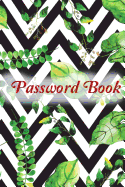 Password Book: Leaves2: Large-Format Internet Address & Password Logbook, Internet Usernames and Passwords