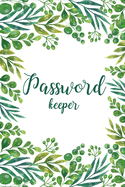 Password Keeper: Logbook for Organize Your Internet Password Book Over 500 Record and Track