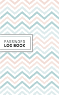 Password Log Book: Internet and Mobile Application Username and Password Keeper, Pocket Size, Pattern Cover