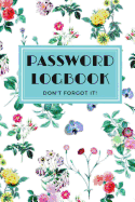 Password Logbook: Don't Forget Shit! Password Book Organizer with Tabs for All Your Passwords